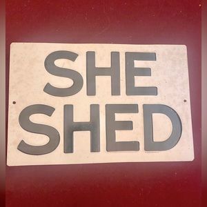 “SHE SHED” Metal Sign